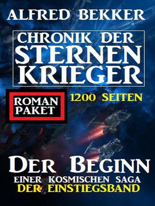 Title details for Der Beginn einer kosmischen Saga by Alfred Bekker - Available